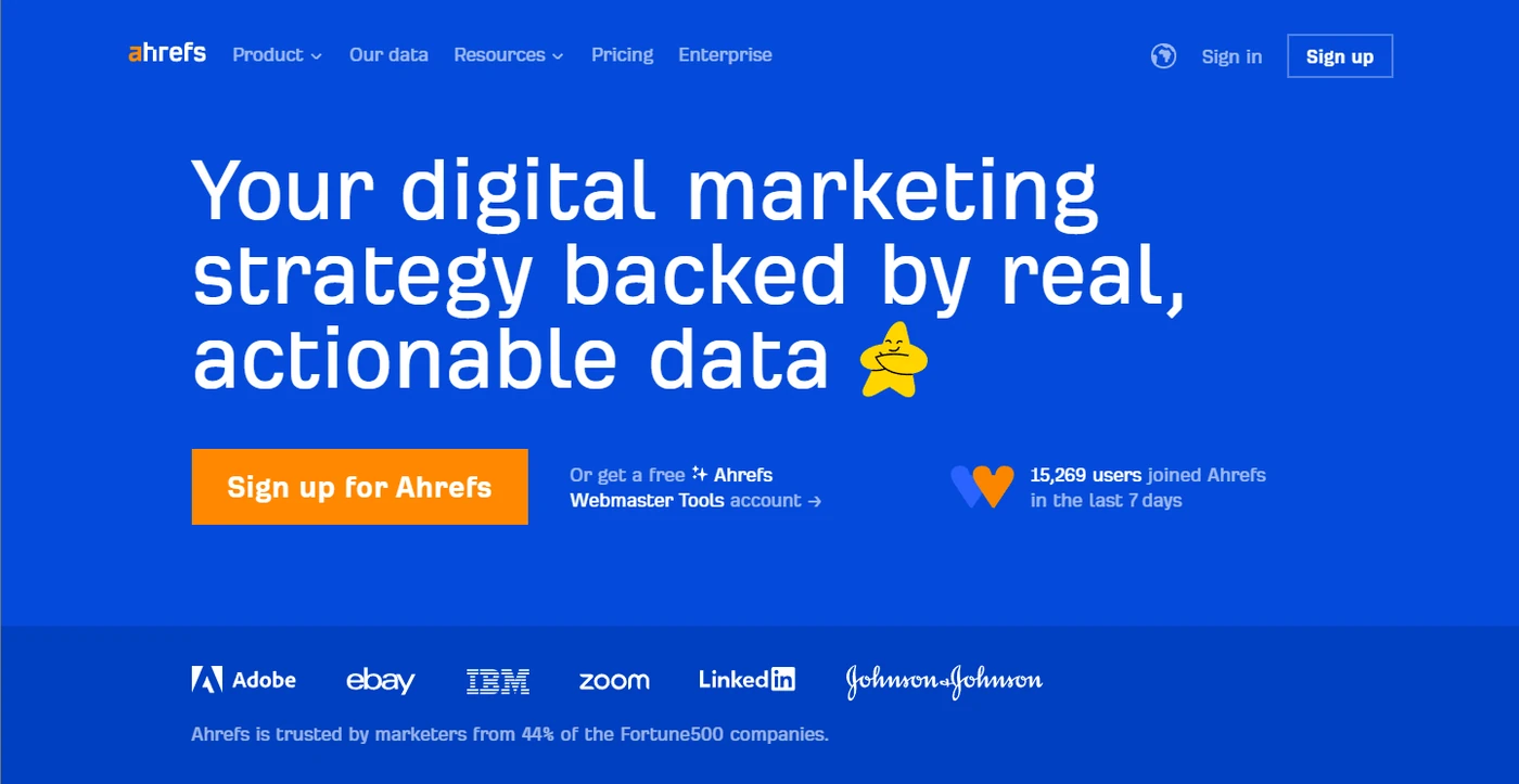 The Ahrefs home page, headed “Your digital marketing strategy backed by real, actionable data”